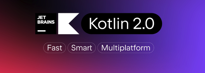 Kotlin 2.0.0 Sürümü Yayınlandı: Geliştiriciler için Yeni Bir Dönem